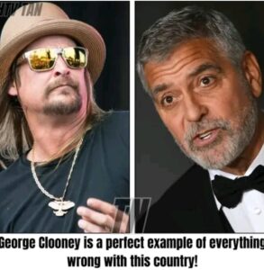 Kid Rock slams George Clooney “a perfect example of everything wrong with this country!”